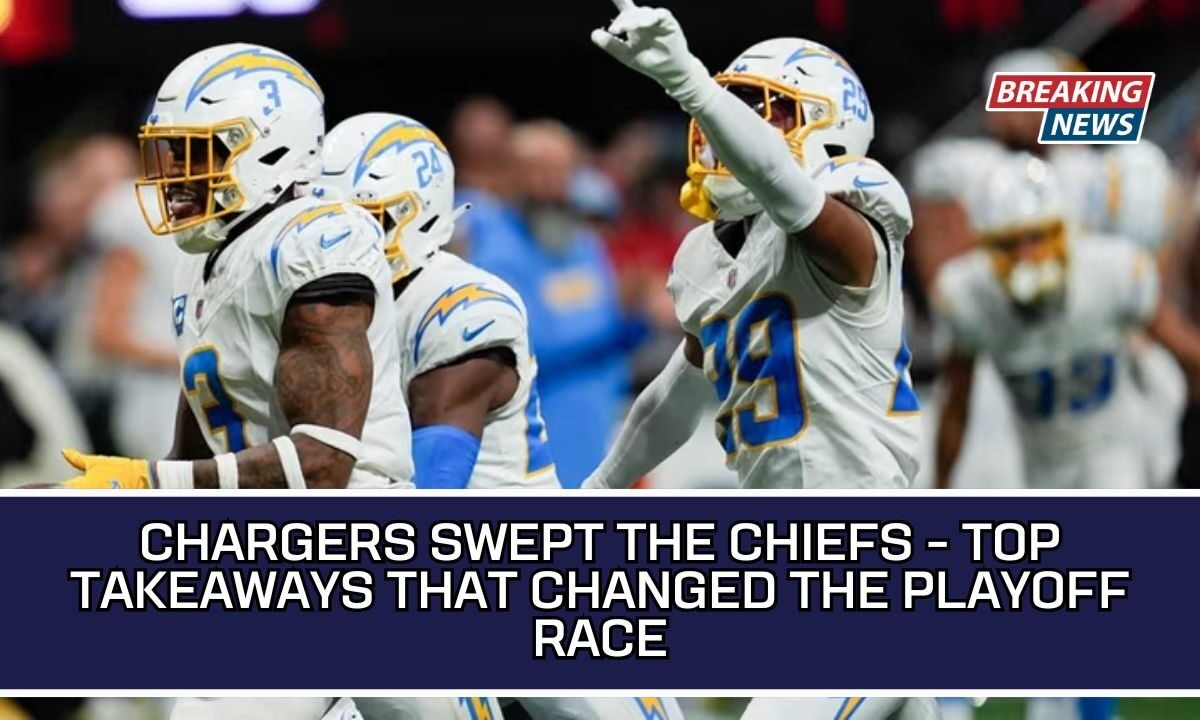 Chargers Swept The Chiefs - Top Takeaways That Changed The Playoff Race