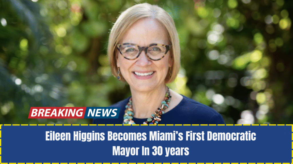 Eileen Higgins Becomes Miami’s First Democratic Mayor In 30 years