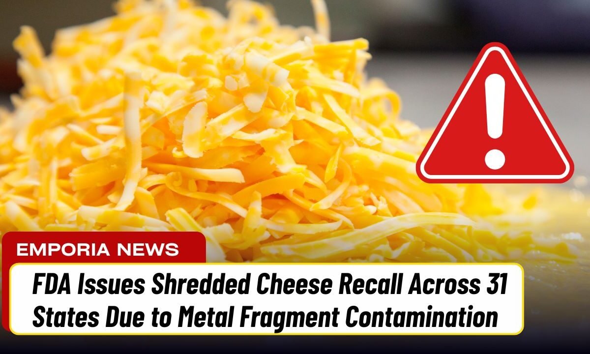 FDA Issues Shredded Cheese Recall Across 31 States Due to Metal Fragment Contamination