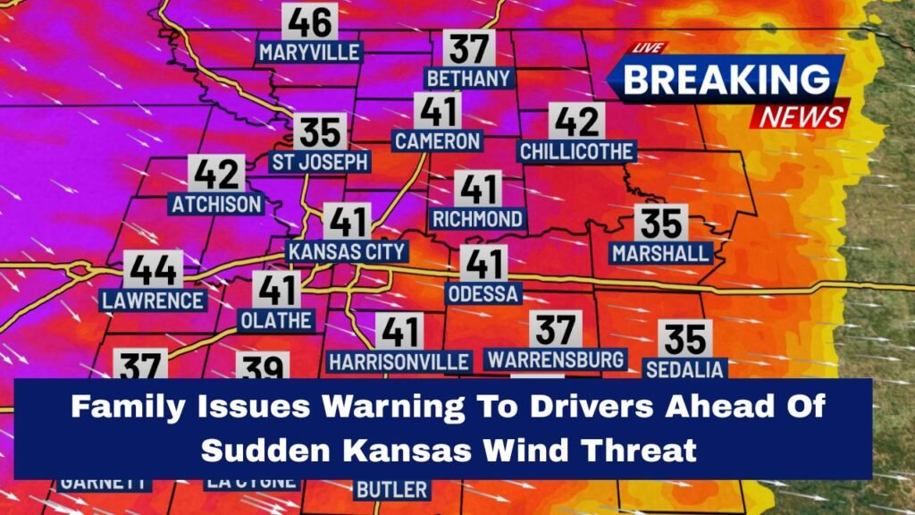 Family Issues Warning To Drivers Ahead Of Sudden Kansas Wind Threat