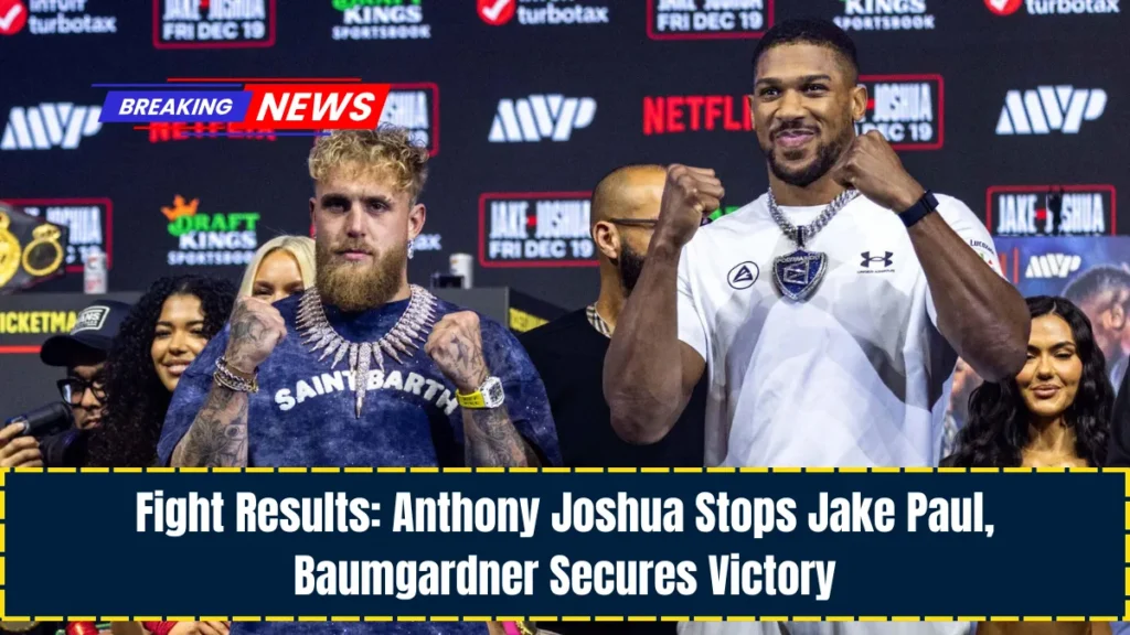 Fight Results: Anthony Joshua Stops Jake Paul, Baumgardner Secures Victory