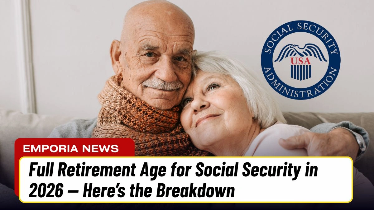 Full Retirement Age for Social Security in 2026 — Here’s the Breakdown