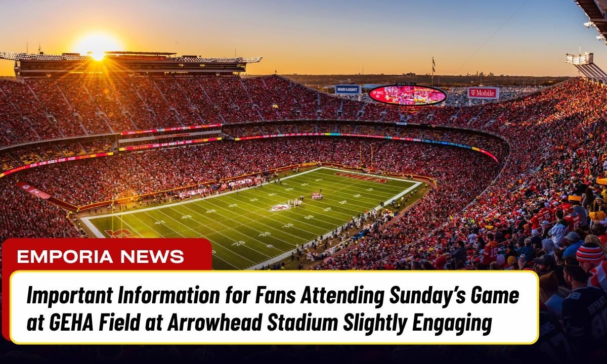 Important Information for Fans Attending Sunday’s Game at GEHA Field at Arrowhead Stadium Slightly Engaging