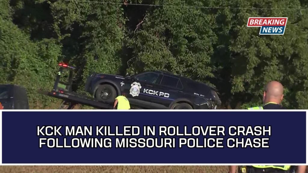 KCK Man Killed In Rollover Crash Following Missouri Police Chase