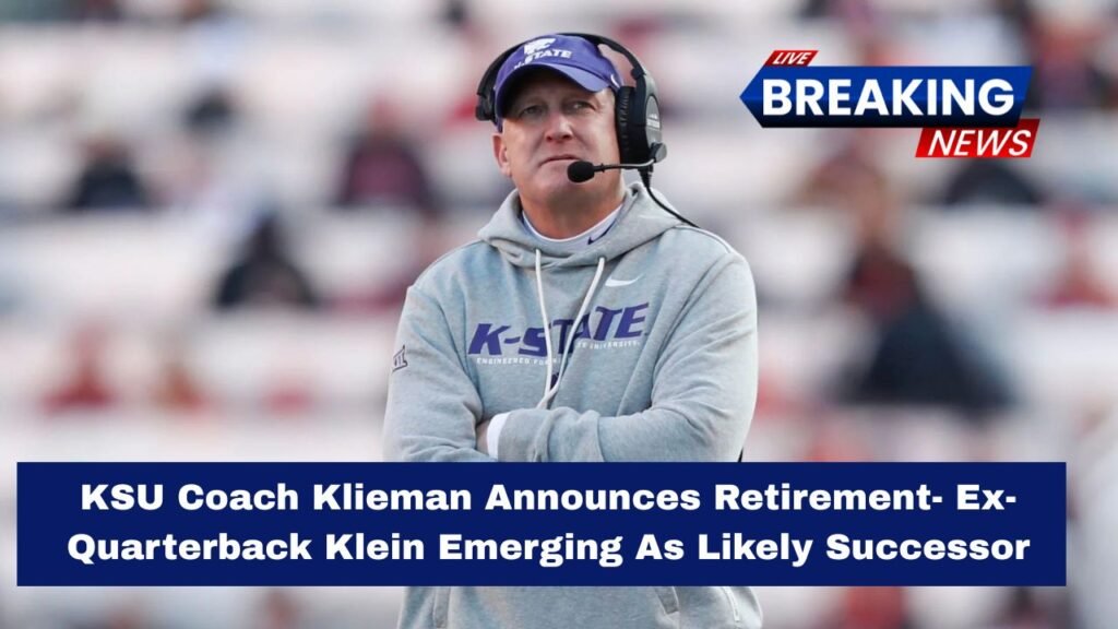 KSU Coach Klieman Announces Retirement- Ex-Quarterback Klein Emerging As Likely Successor