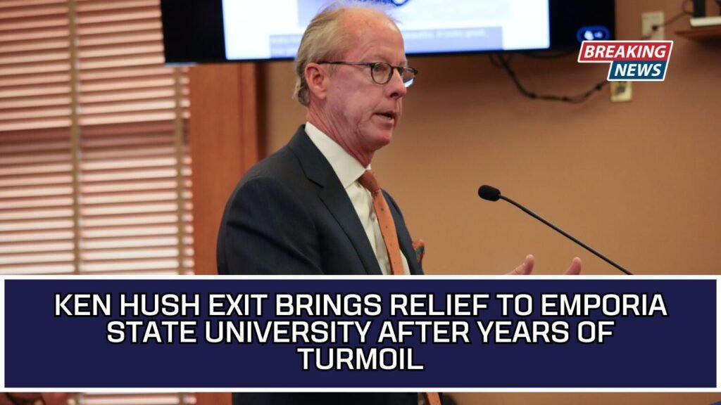Ken Hush Exit Brings Relief To Emporia State University After Years Of Turmoil