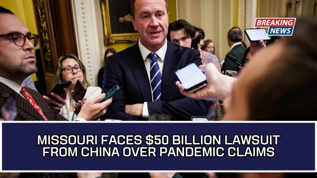 Missouri Faces $50 Billion Lawsuit from China Over Pandemic Claims