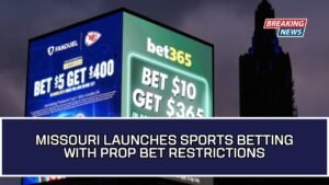Missouri Launches Sports Betting With Prop Bet Restrictions