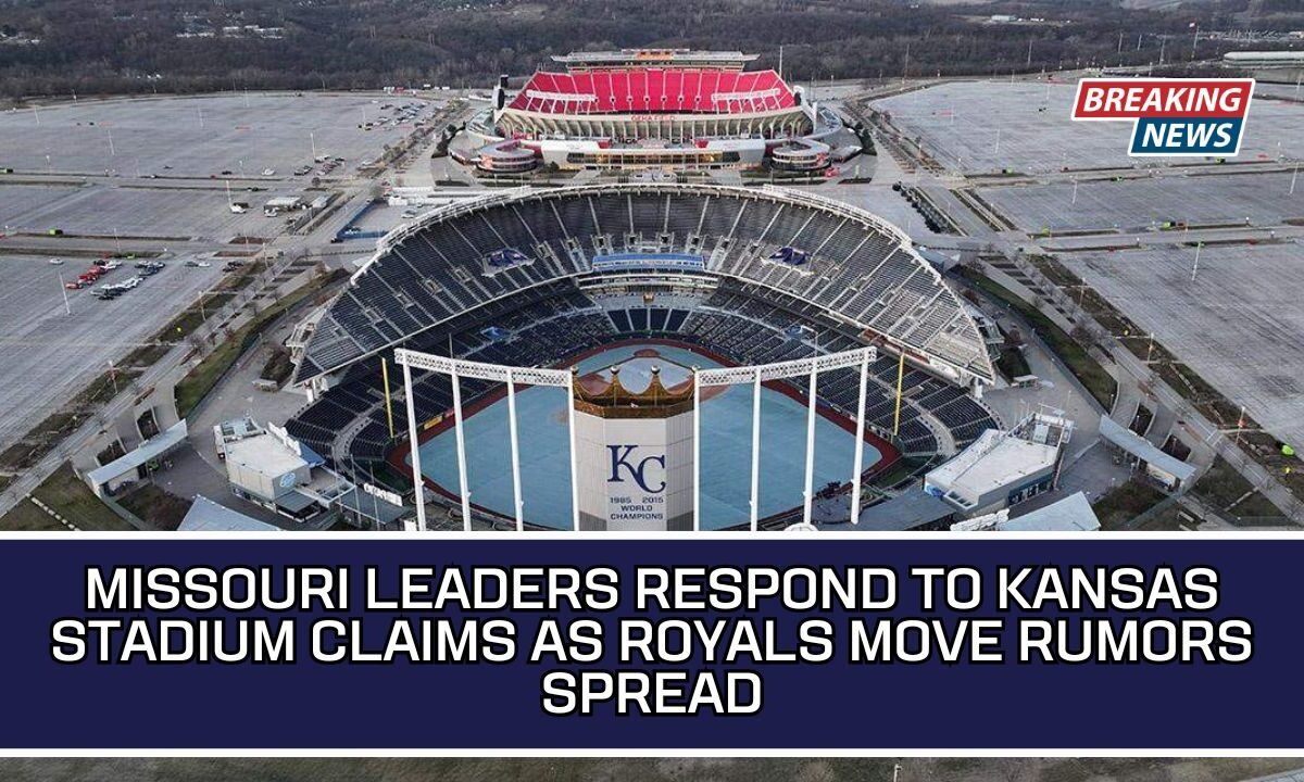 Missouri Leaders Respond To Kansas Stadium Claims As Royals Move Rumors Spread