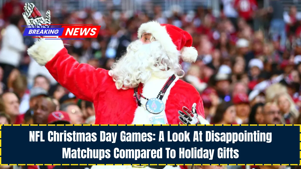 NFL Christmas Day Games: A Look At Disappointing Matchups Compared To Holiday Gifts
