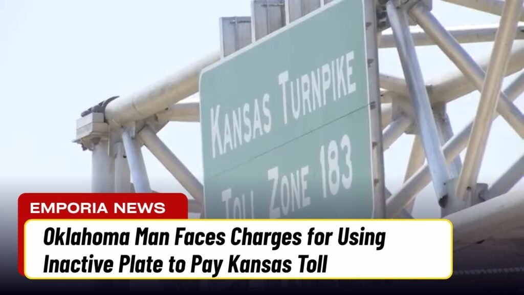 Oklahoma Man Faces Charges for Using Inactive Plate to Pay Kansas Toll