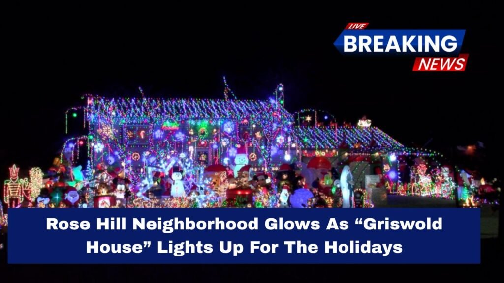 Rose Hill Neighborhood Glows As “Griswold House” Lights Up For The Holidays