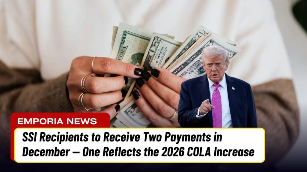 SSI Recipients to Receive Two Payments in December — One Reflects the 2026 COLA Increase