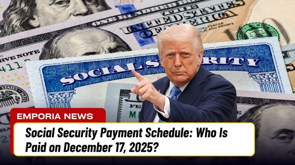 Social Security Payment Schedule: Who Is Paid on December 17, 2025?