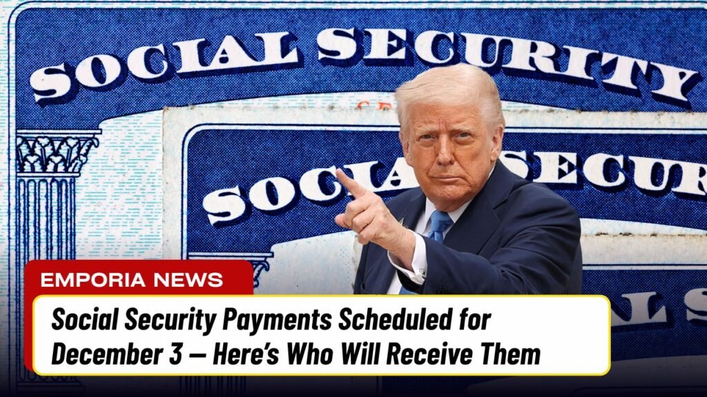 Social Security Payments Scheduled for December 3 — Here’s Who Will Receive Them