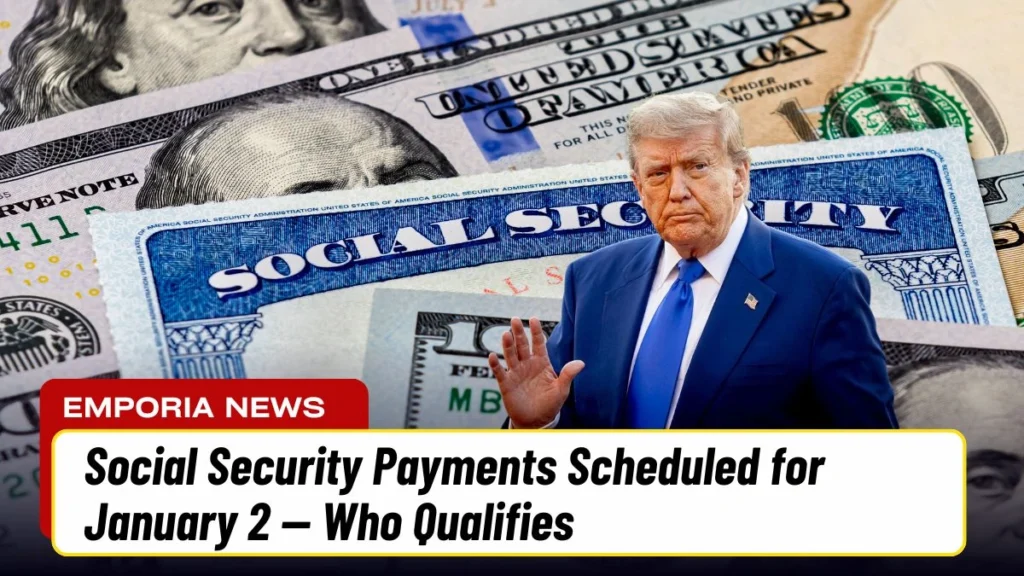 Social Security Payments Scheduled for January 2 — Who Qualifies