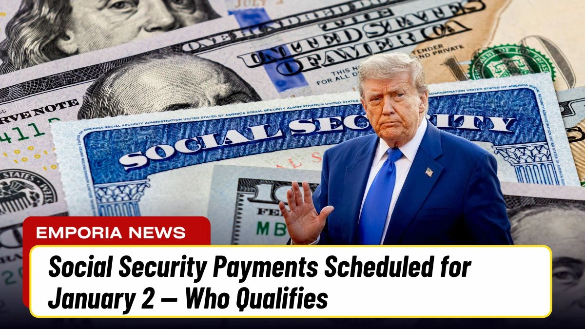 Social Security Payments Scheduled for January 2 — Who Qualifies