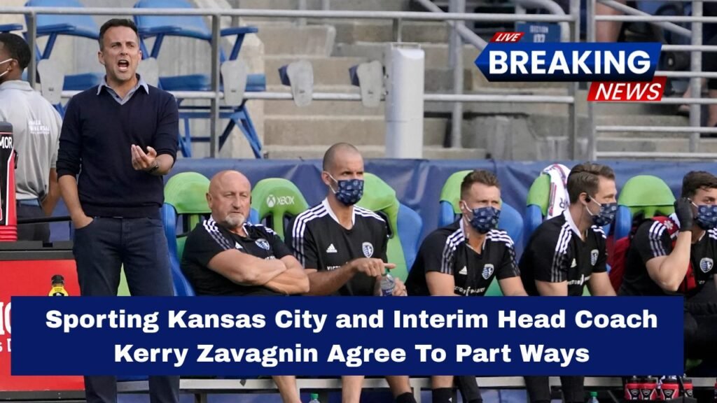 Sporting Kansas City and Interim Head Coach Kerry Zavagnin Agree To Part Ways