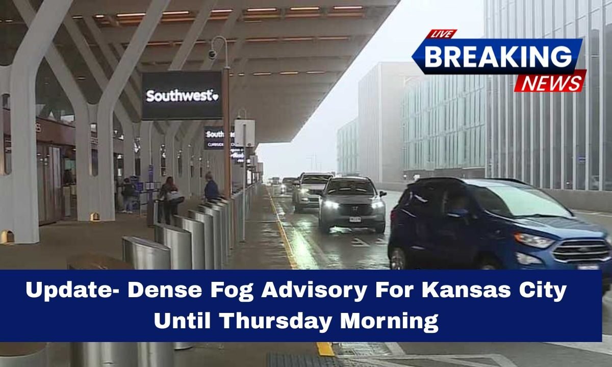 Update- Dense Fog Advisory For Kansas City Until Thursday Morning