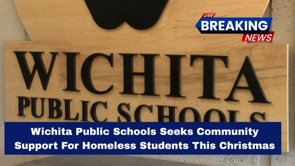 Wichita Public Schools Seeks Community Support For Homeless Students This Christmas