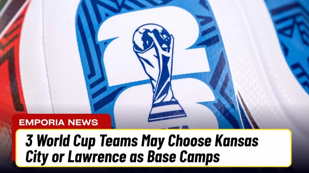 3 World Cup Teams May Choose Kansas City or Lawrence as Base Camps