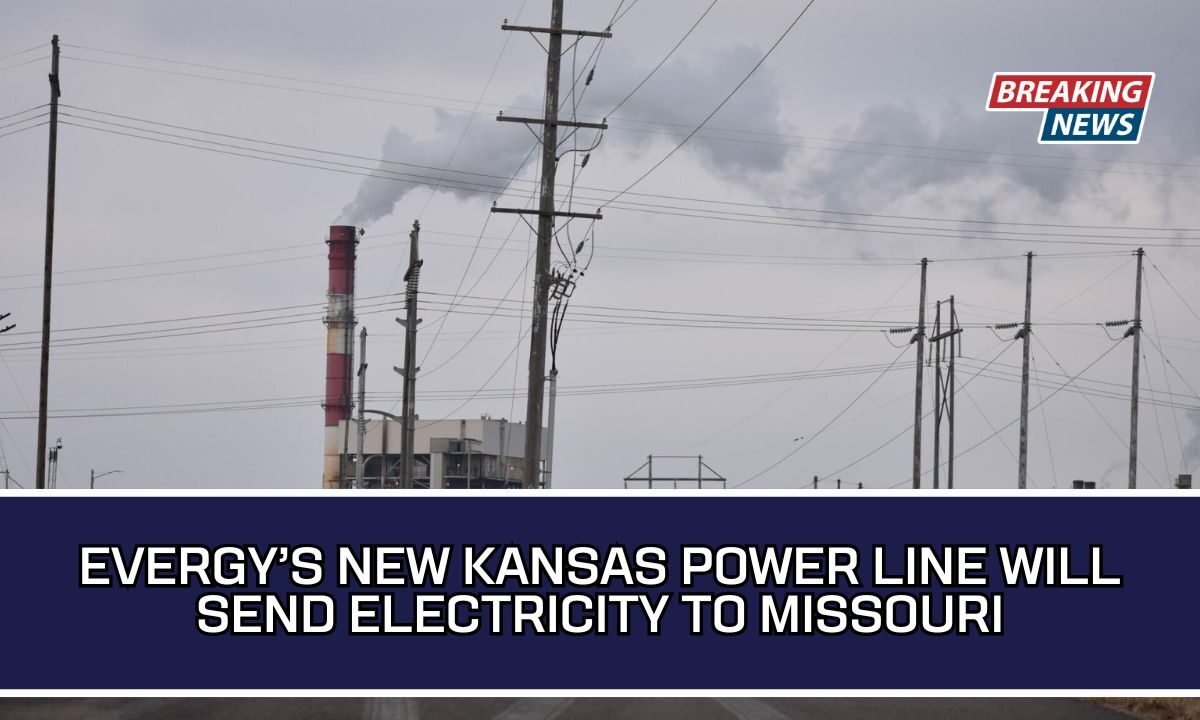 Evergy’s New Kansas Power Line Will Send Electricity To Missouri
