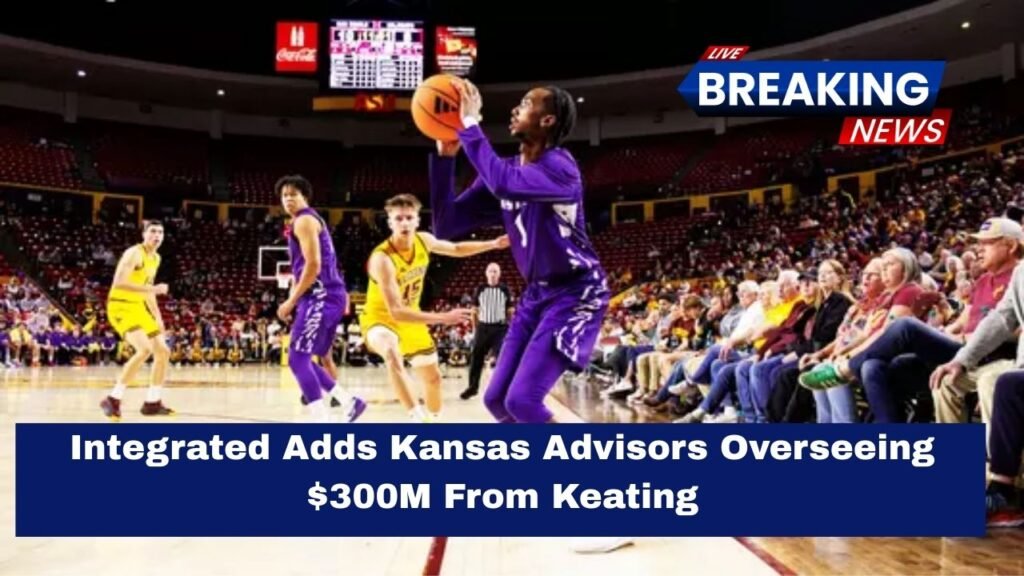 Integrated Adds Kansas Advisors Overseeing $300M From Keating