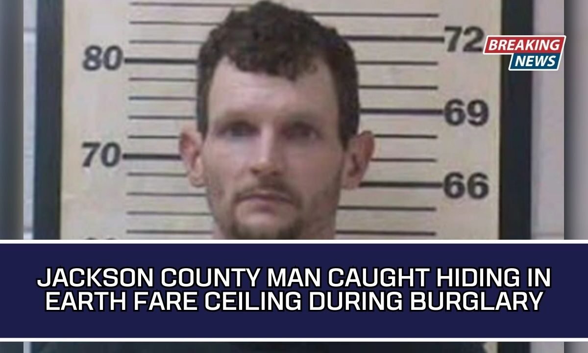 Jackson County Man Caught Hiding in Earth Fare Ceiling During Burglary