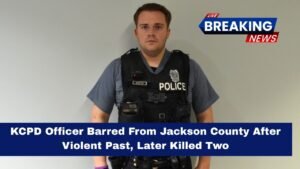 KCPD Officer Barred From Jackson County After Violent Past, Later Killed Two