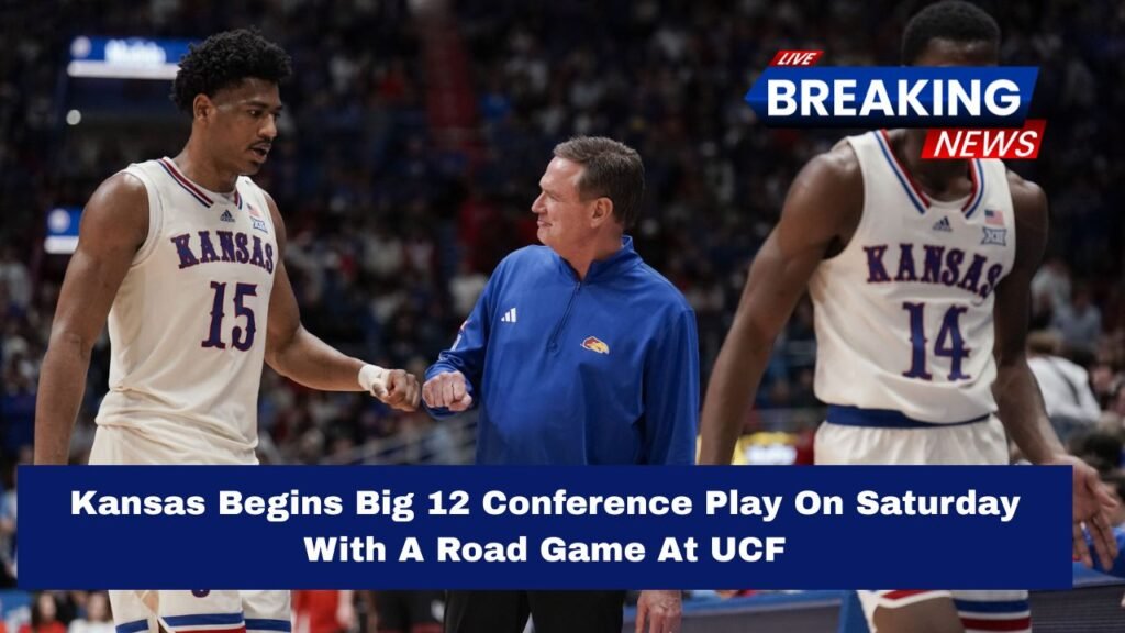 Kansas Begins Big 12 Conference Play On Saturday With A Road Game At UCF