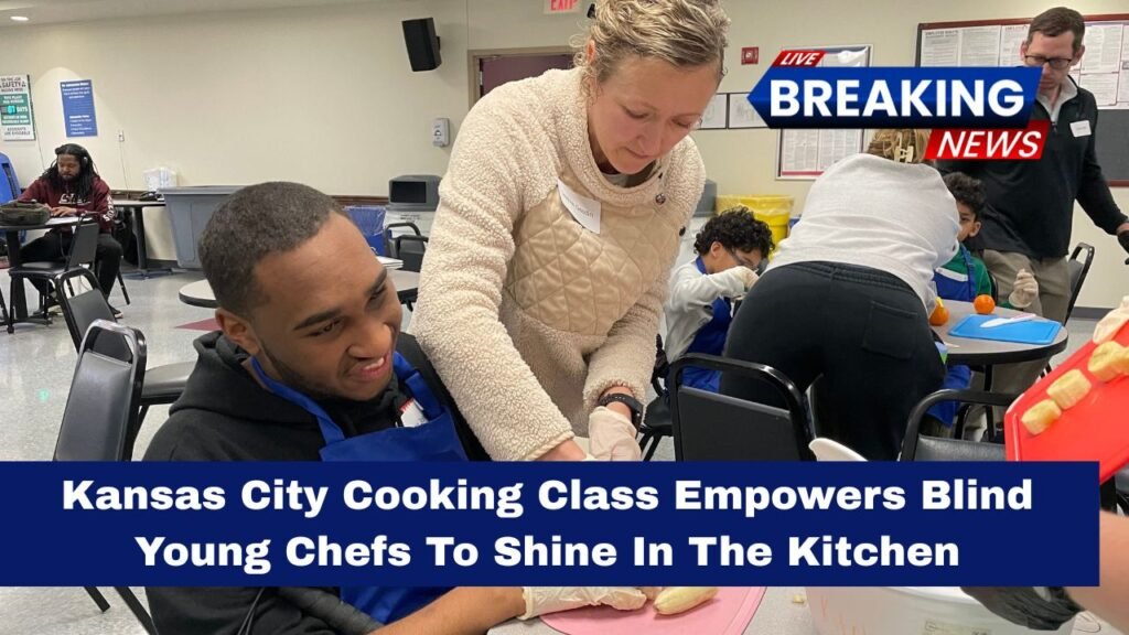 Kansas City Cooking Class Empowers Blind Young Chefs To Shine In The Kitchen