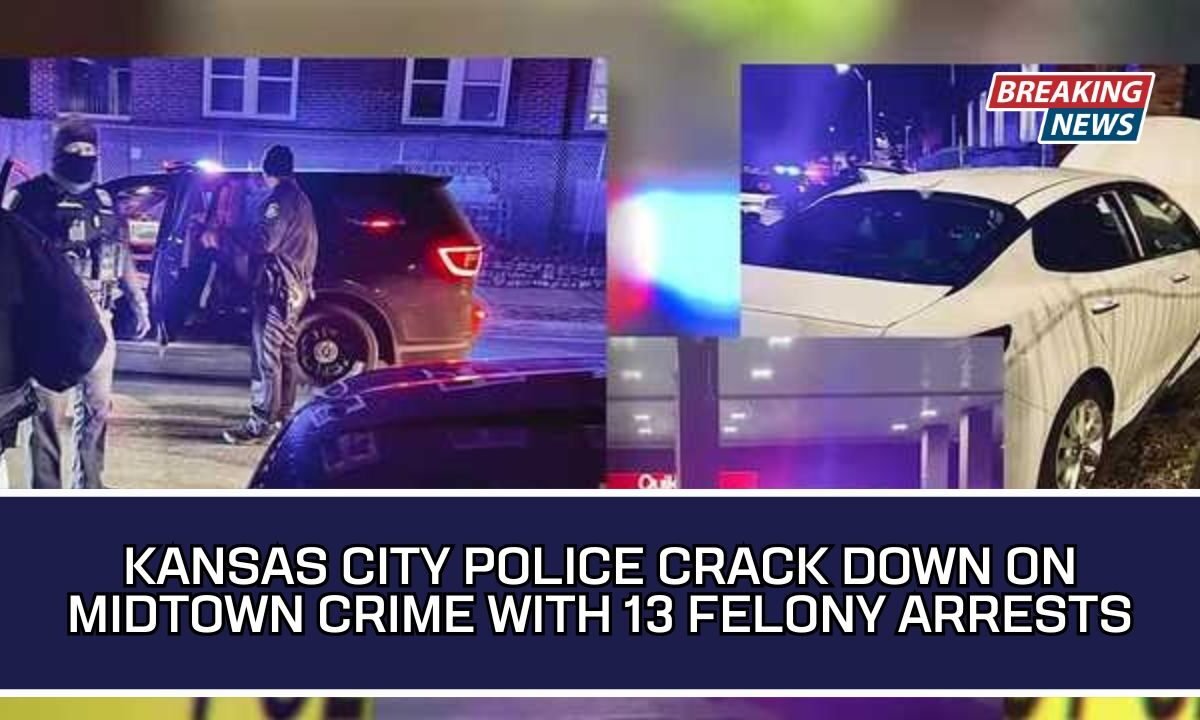 Kansas City Police Crack Down On Midtown Crime With 13 Felony Arrests