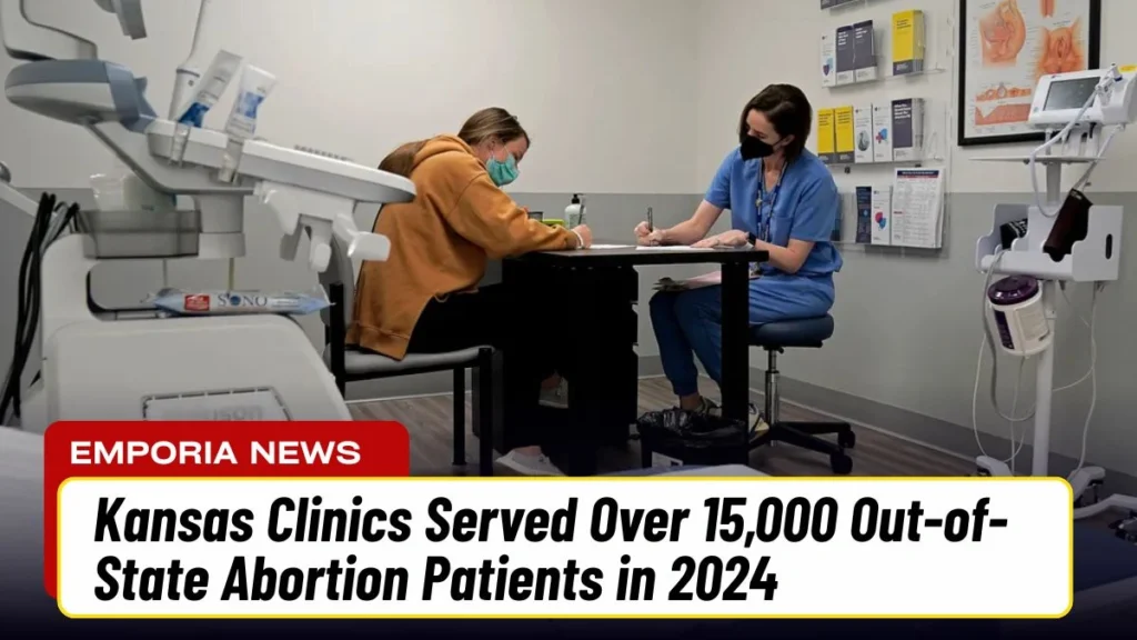 Kansas Clinics Served Over 15,000 Out-of-State Abortion Patients in 2024