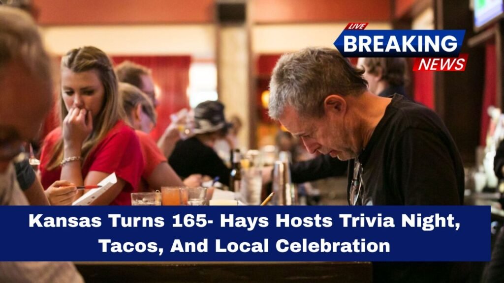 Kansas Turns 165- Hays Hosts Trivia Night, Tacos, And Local Celebration