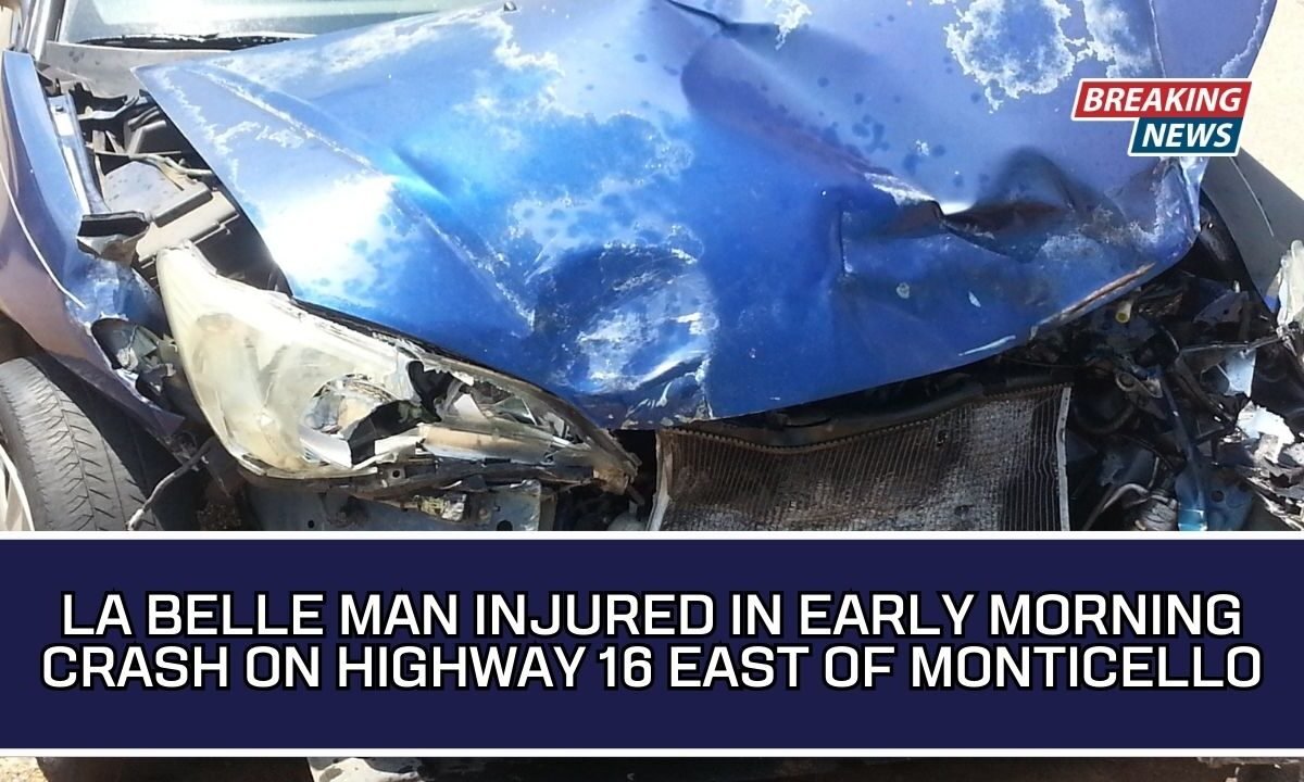 La Belle Man Injured In Early Morning Crash On Highway 16 East Of Monticello