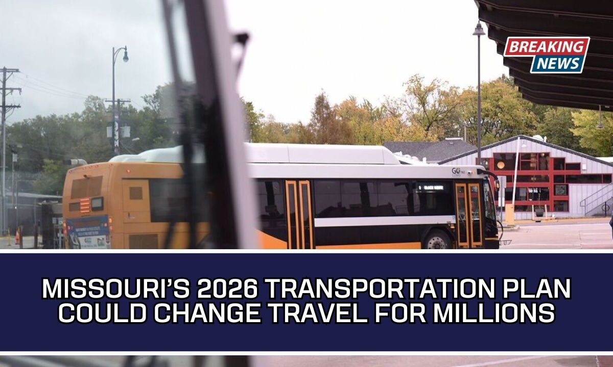 Missouri’s 2026 Transportation Plan Could Change Travel For Millions