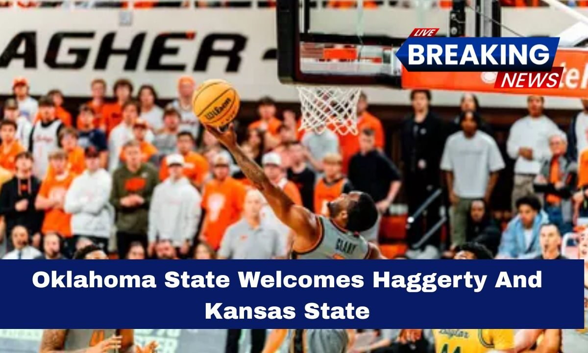 Oklahoma State Welcomes Haggerty And Kansas State