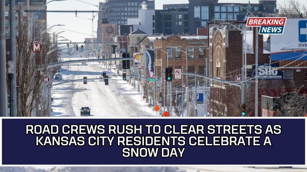 Road Crews Rush To Clear Streets As Kansas City Residents Celebrate A Snow Day