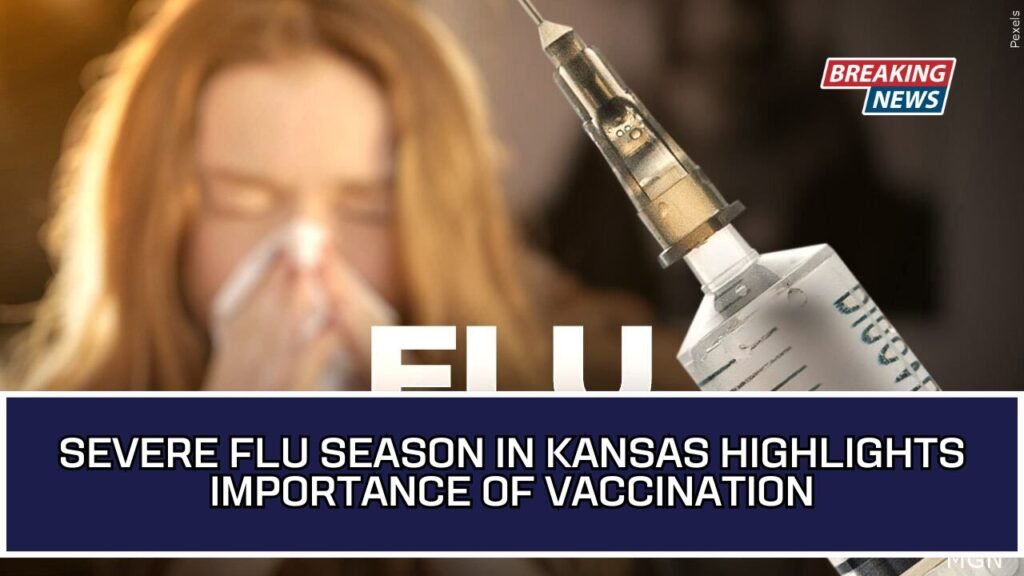 Severe Flu Season In Kansas Highlights Importance Of Vaccination