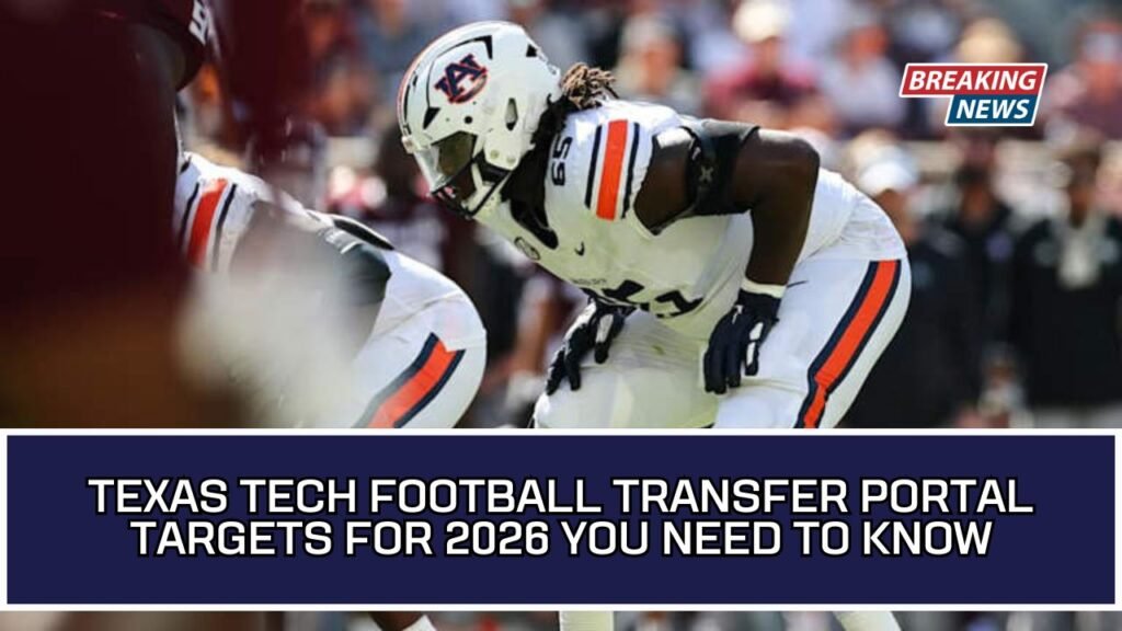 Texas Tech Football Transfer Portal Targets For 2026 You Need To Know