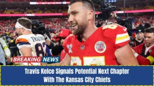 Travis Kelce Signals Potential Next Chapter With The Kansas City Chiefs