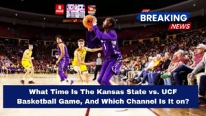 What Time Is The Kansas State vs. UCF Basketball Game, And Which Channel Is It on?
