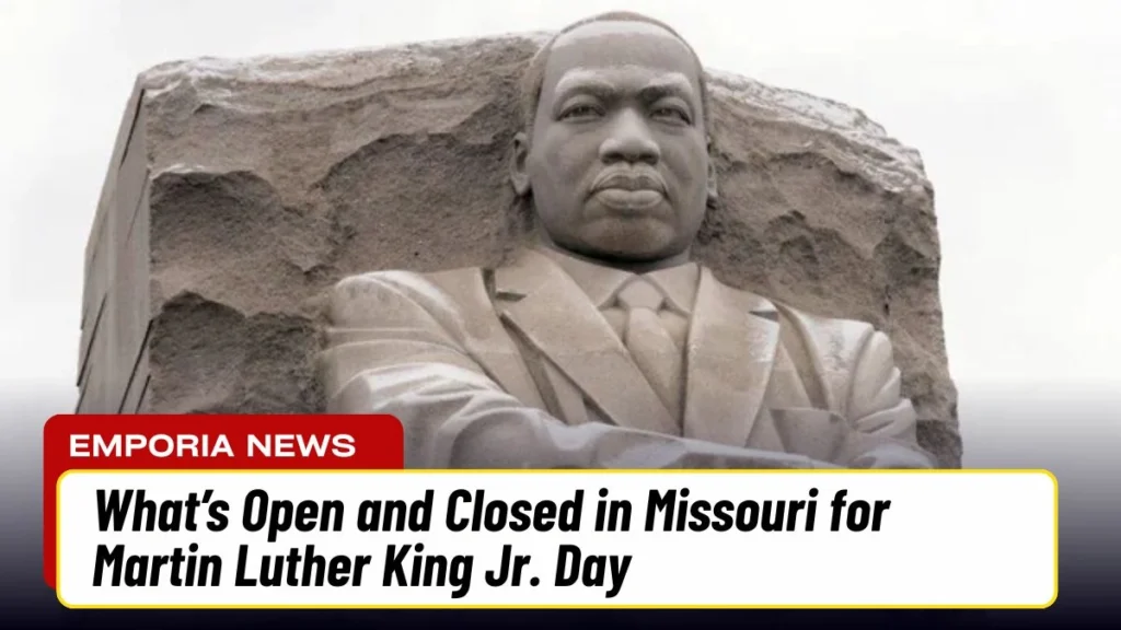 What’s Open and Closed in Missouri for Martin Luther King Jr. Day