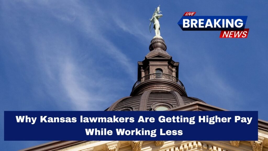 Why Kansas lawmakers Are Getting Higher Pay While Working Less