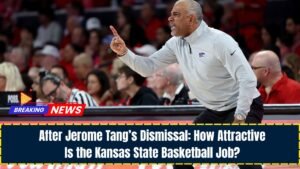 After Jerome Tang’s Dismissal: How Attractive Is the Kansas State Basketball Job?