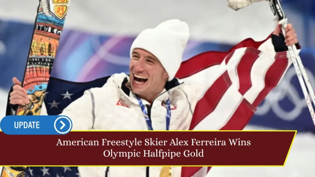 American Freestyle Skier Alex Ferreira Wins Olympic Halfpipe Gold