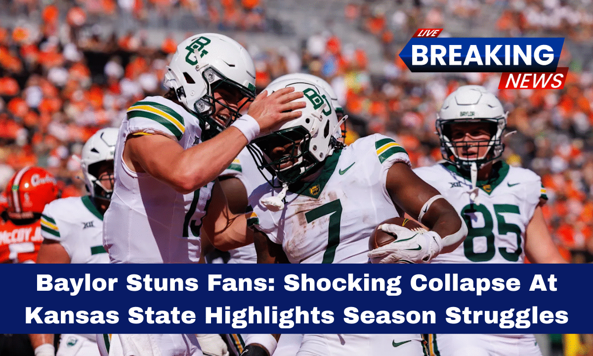 Baylor Stuns Fans: Shocking Collapse At Kansas State Highlights Season Struggles