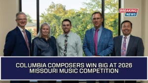 Columbia Composers Win Big At 2026 Missouri Music Competition