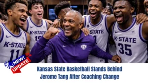 Kansas State Basketball Stands Behind Jerome Tang After Coaching Change