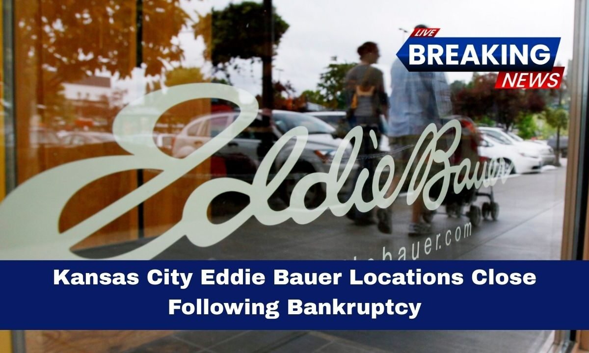 Kansas City Eddie Bauer Locations Close Following Bankruptcy